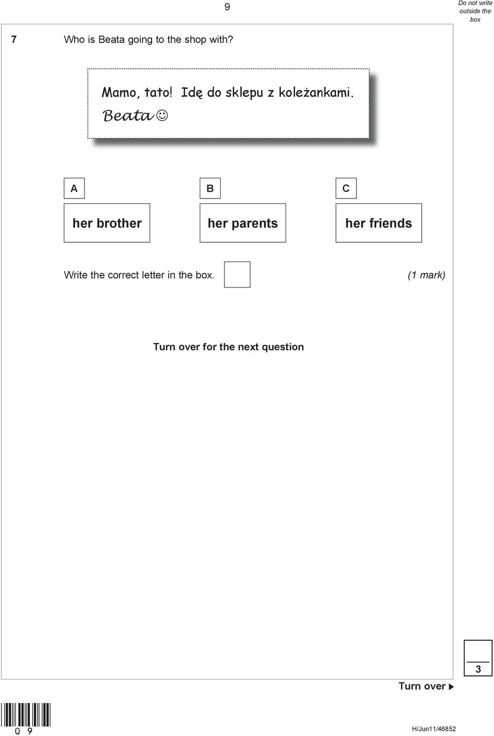 Beata A B C her brother her parents her friends