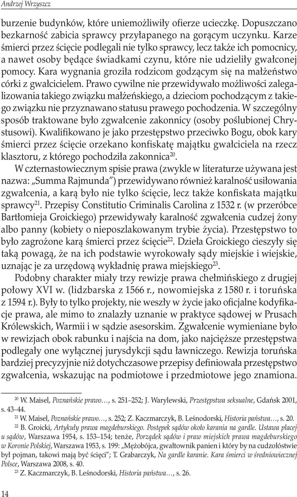 Kara wygnania groziła rodzicom godzącym się na małżeństwo córki z gwałcicielem.