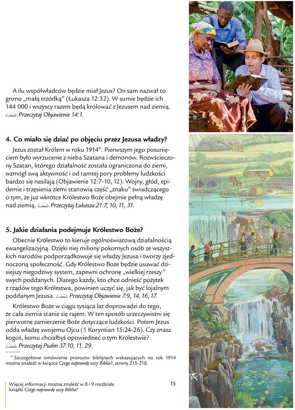 Rozw scieczony Szatan, kt orego działalno s c została ograniczona do ziemi, wzm ogł sw aktywno s c i od tamtej pory problemy ludzko sci bardzo si nasilaj (Objawienie 12:7-10, 12).