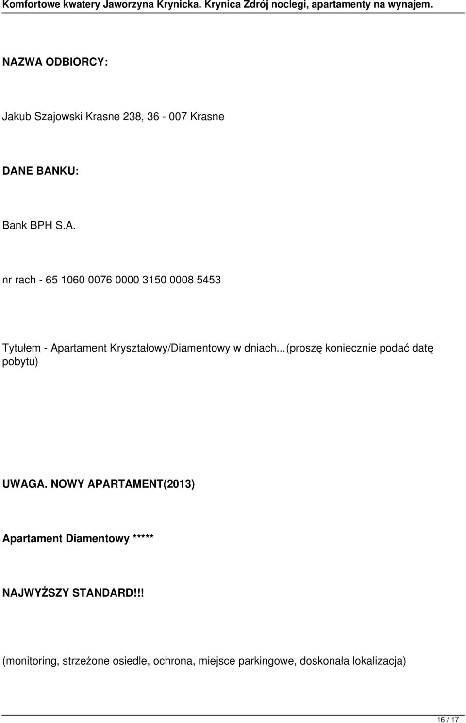 ..(proszę koniecznie podać datę pobytu) UWAGA.