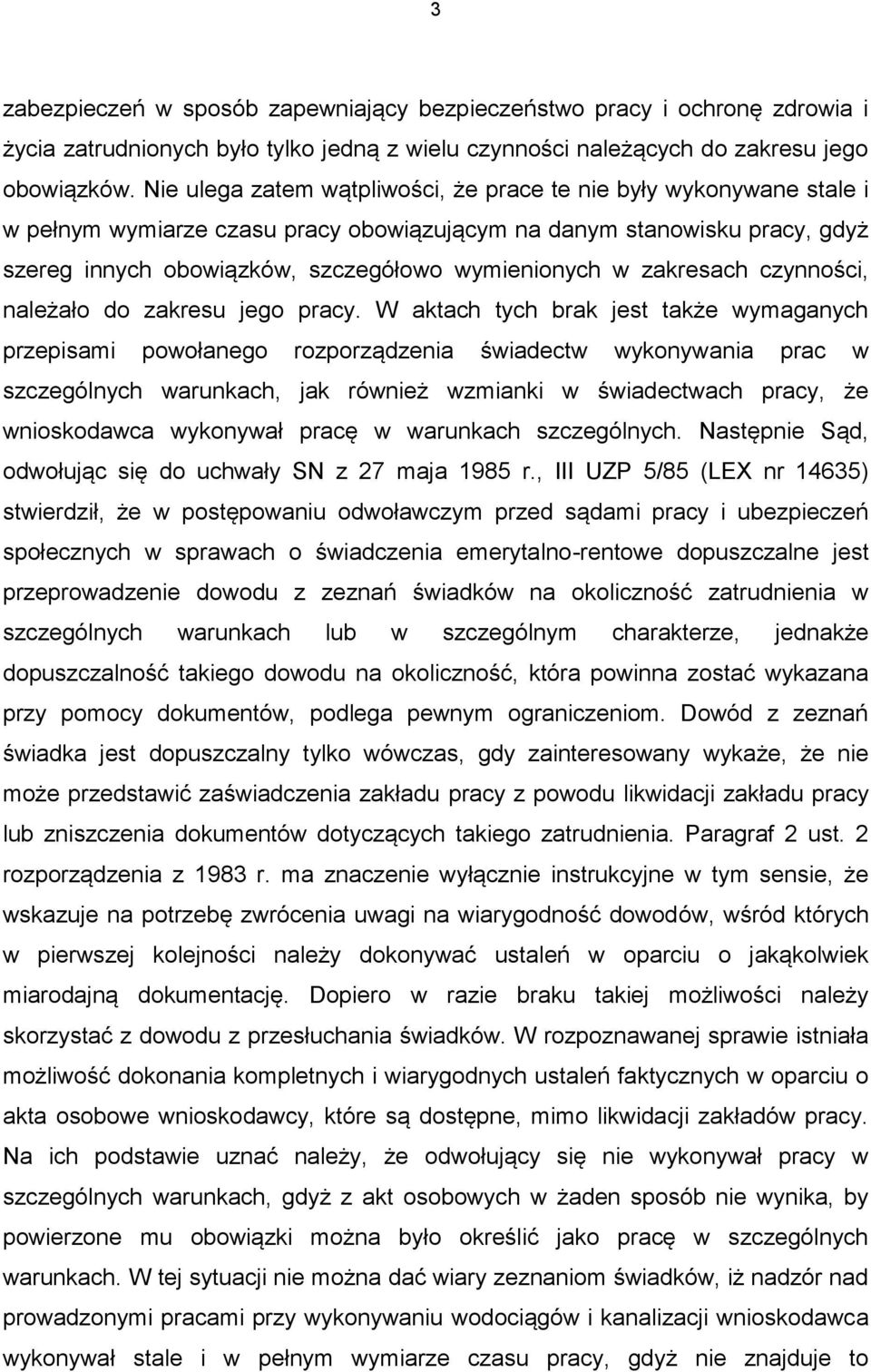 zakresach czynności, należało do zakresu jego pracy.