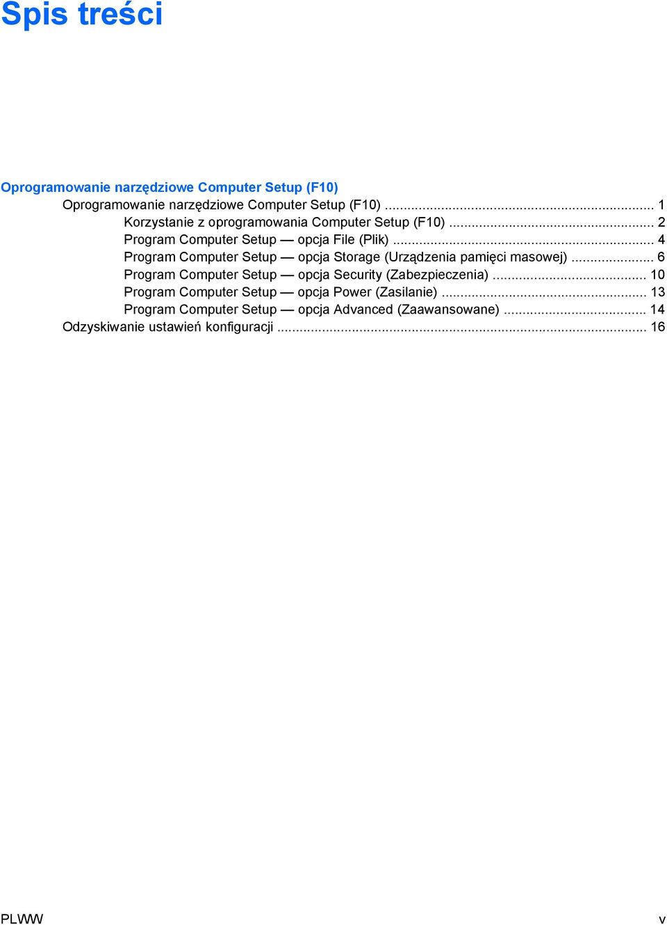 .. 4 Program Computer Setup opcja Storage (Urządzenia pamięci masowej).