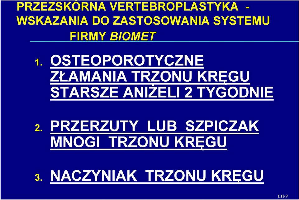 OSTEOPOROTYCZNE ZŁAMANIA TRZONU KRĘGU STARSZE