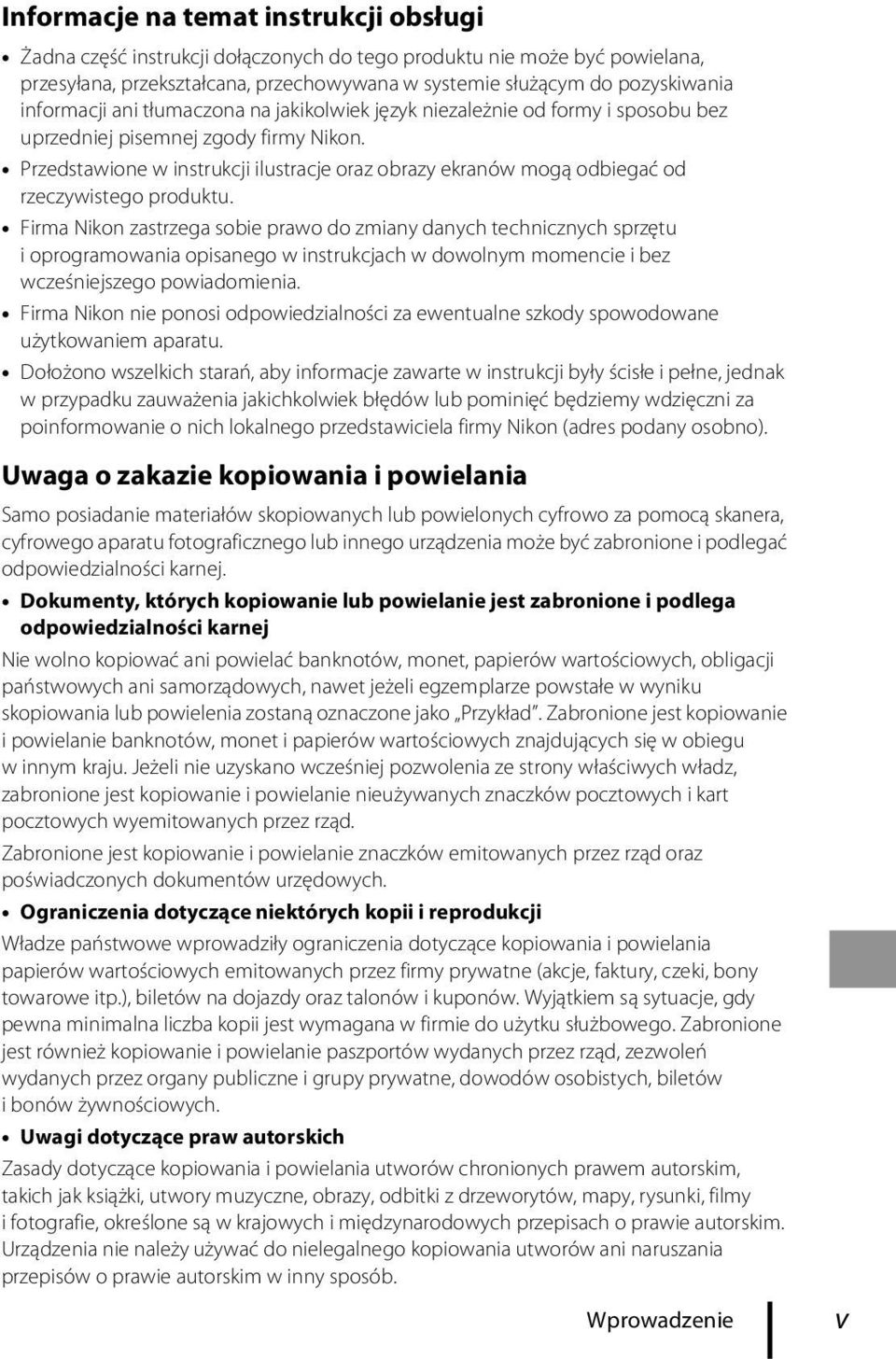 Przedstawione w instrukcji ilustracje oraz obrazy ekranów mogą odbiegać od rzeczywistego produktu.