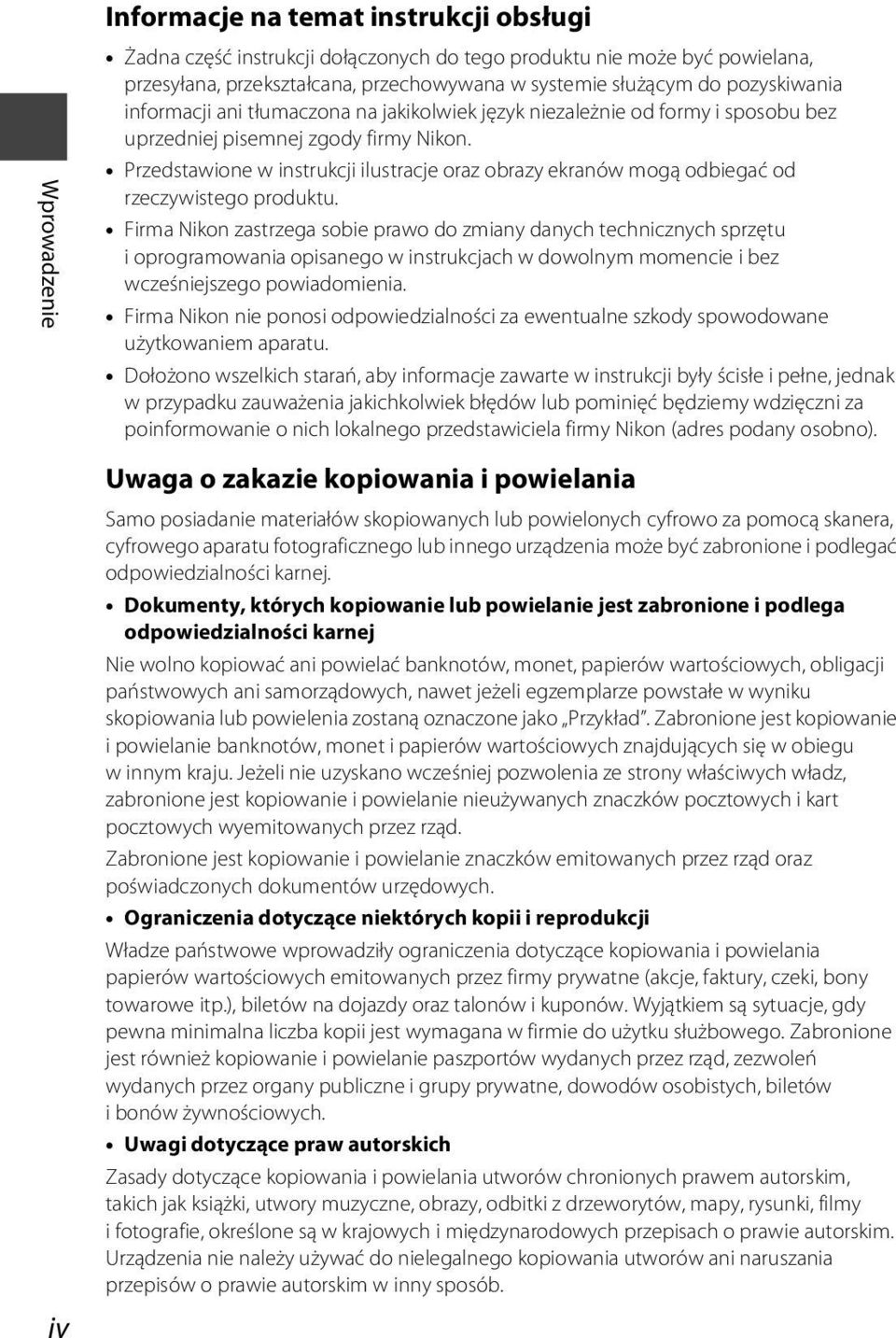 Przedstawione w instrukcji ilustracje oraz obrazy ekranów mogą odbiegać od rzeczywistego produktu.