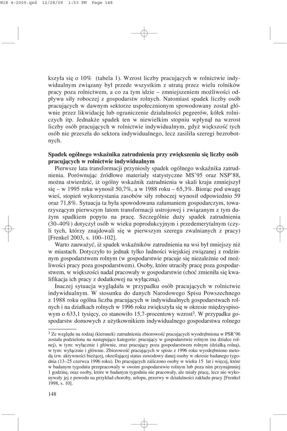 roboczej z gospodarstw rolnych.