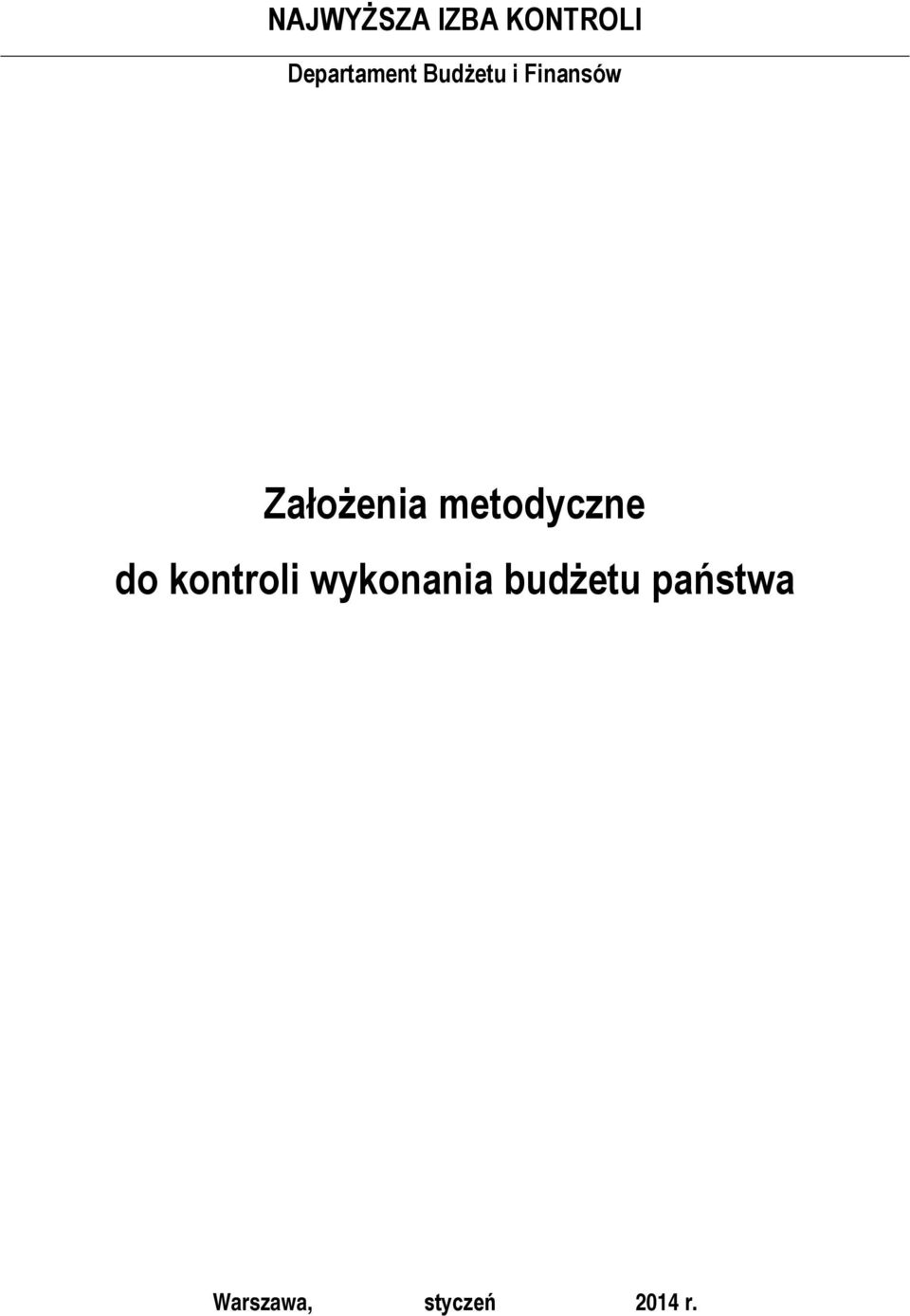 Założenia metodyczne do kontroli