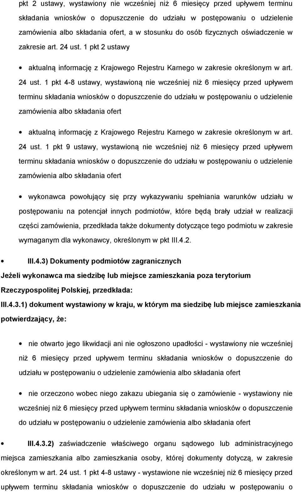 1 pkt 2 ustawy aktualną infrmację z Krajweg Rejestru Karneg w zakresie kreślnym w art. 24 ust.