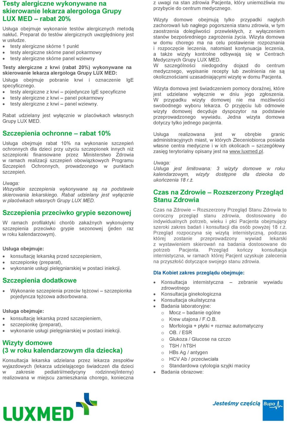 testy alergiczne skórne 1 punkt testy alergiczne skórne panel pokarmowy testy alergiczne skórne panel wziewny Testy alergiczne z krwi (rabat 20%) wykonywane na skierowanie lekarza alergologa Grupy