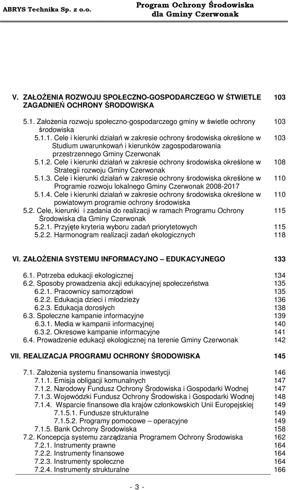 1. Cele i kierunki działań w zakresie ochrony środowiska określone w Studium uwarunkowań i kierunków zagospodarowania przestrzennego Gminy Czerwonak 5.1.2.