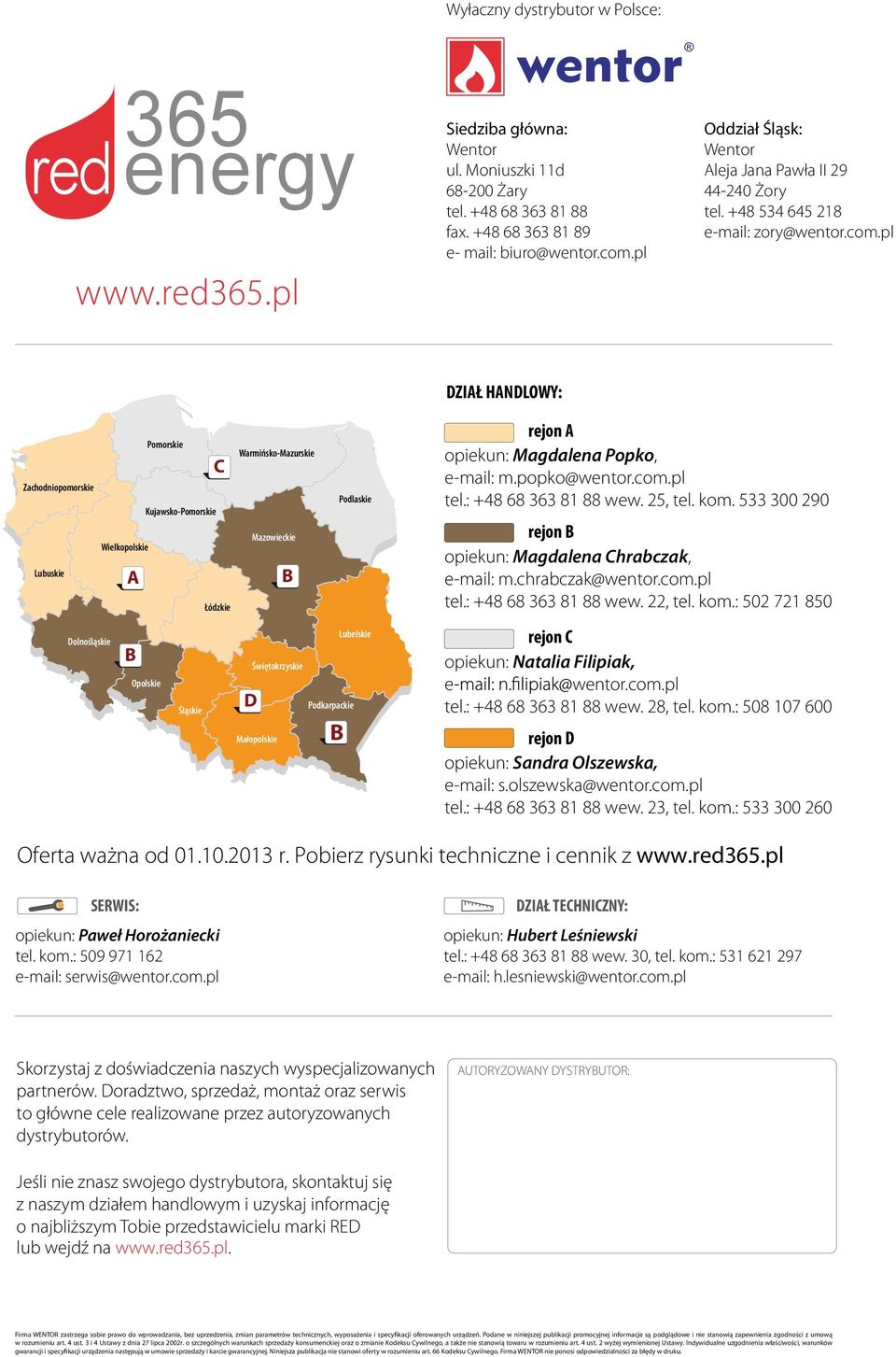 pl DZIAŁ HANDLOWY: Zachodniopomorskie Kujawsko-Pomorskie Wielkopolskie Lubuskie Dolnośląskie A B Pomorskie Opolskie Śląskie C Warmińsko-Mazurskie Podlaskie Mazowieckie Łódzkie Lubelskie Świętokrzskie