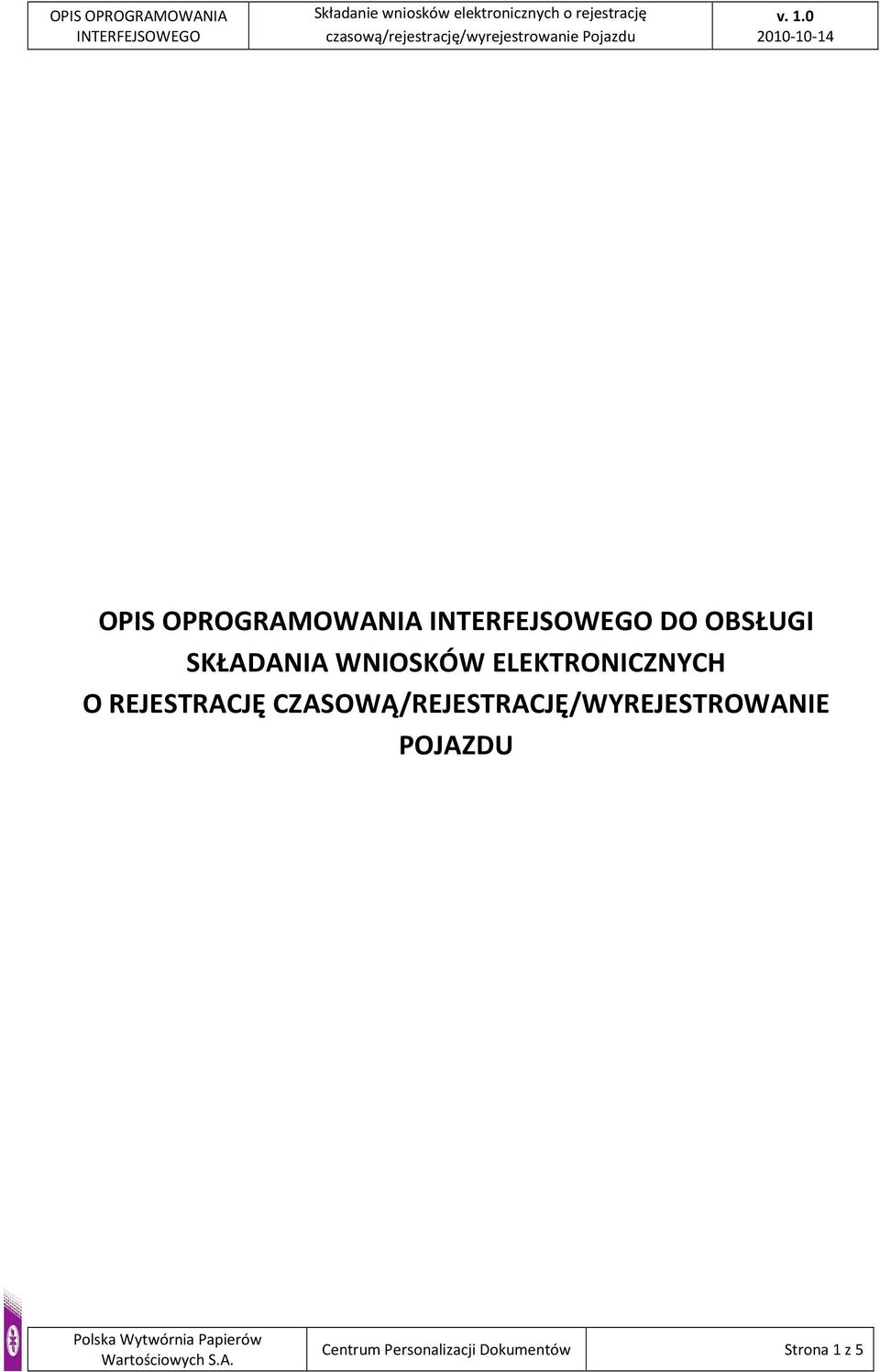 CZASOWĄ/REJESTRACJĘ/WYREJESTROWANIE