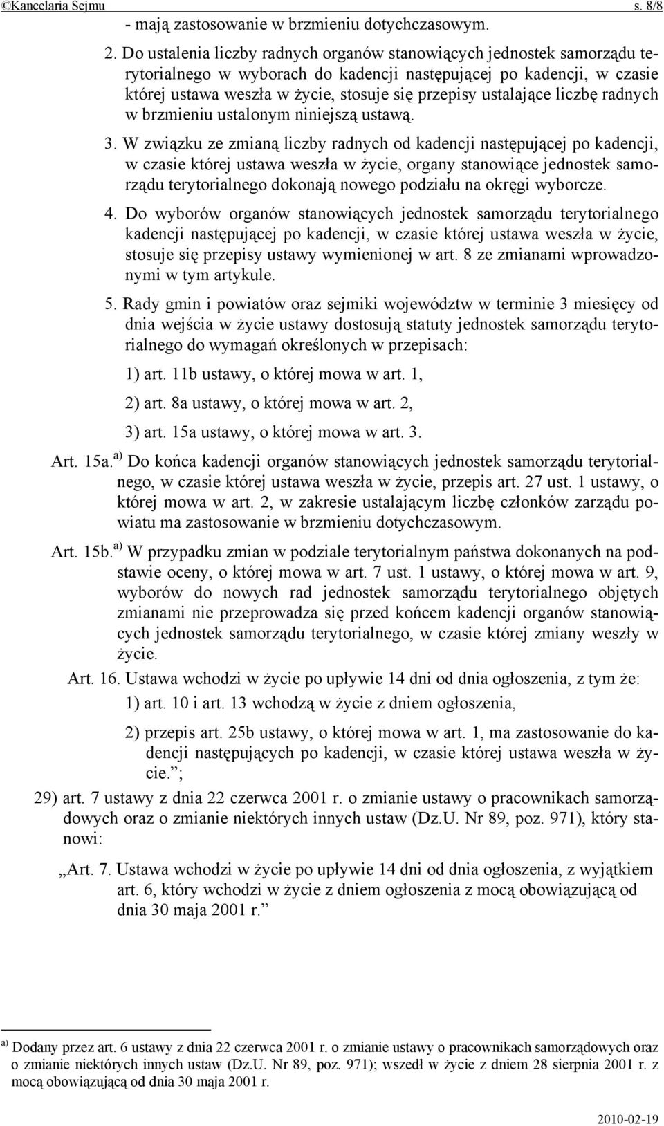 ustalające liczbę radnych w brzmieniu ustalonym niniejszą ustawą. 3.