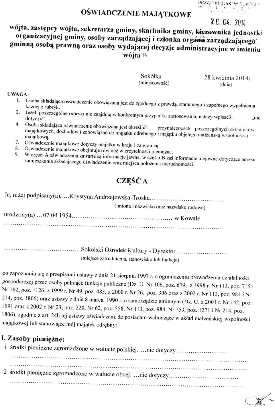 '_ gminną osobą prawną oraz osoby wydającej decyzje administracyjne w imieniu wójta III I Sokółka (miejscowość) 28 kwietnia 20141'. (dnia) UWAGA: I.