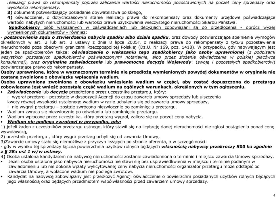 nieruchomości lub wartości prawa użytkowania wieczystego nieruchomości Skarbu Państwa.