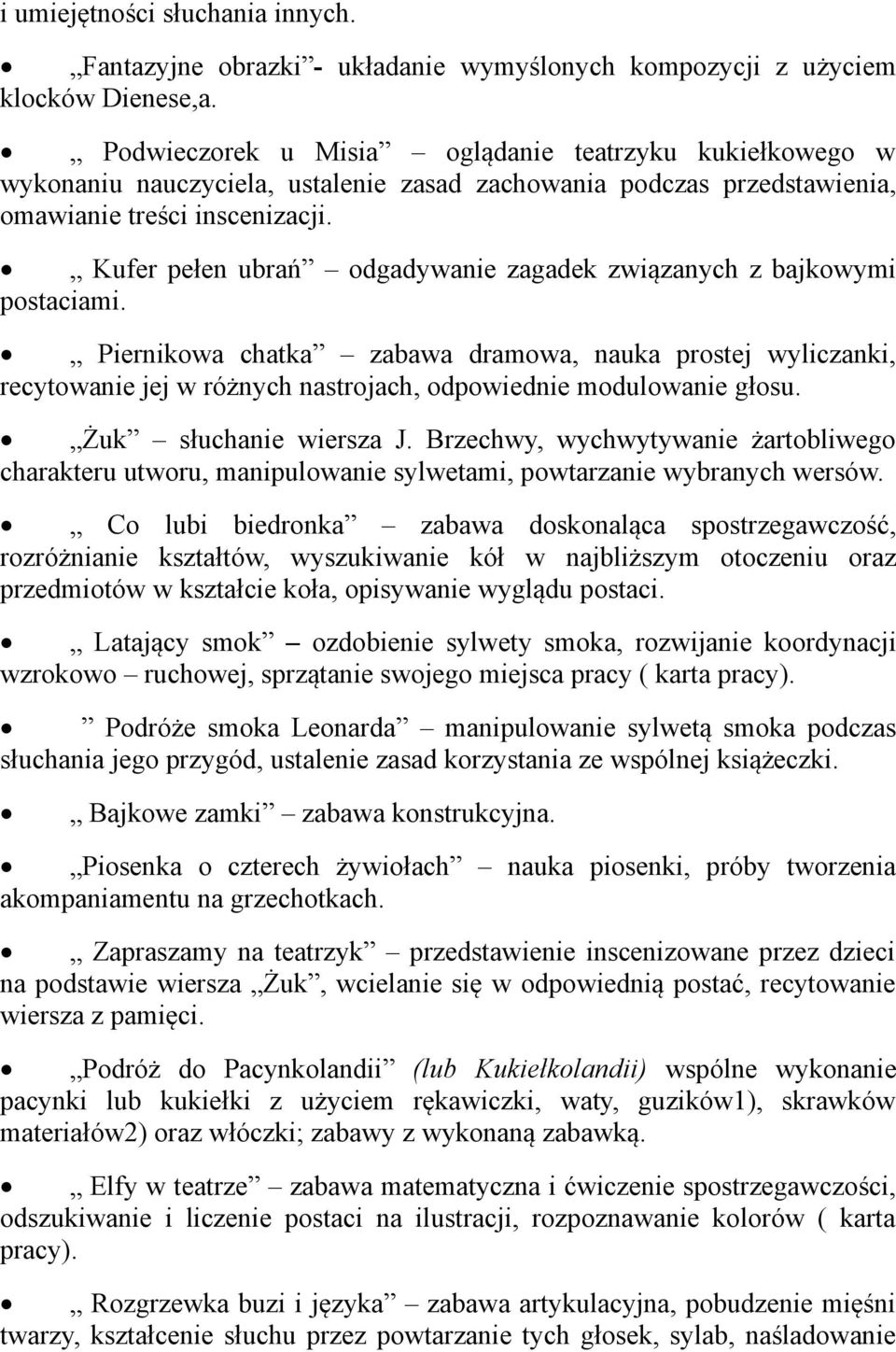 Kufer pełen ubrań odgadywanie zagadek związanych z bajkowymi postaciami.