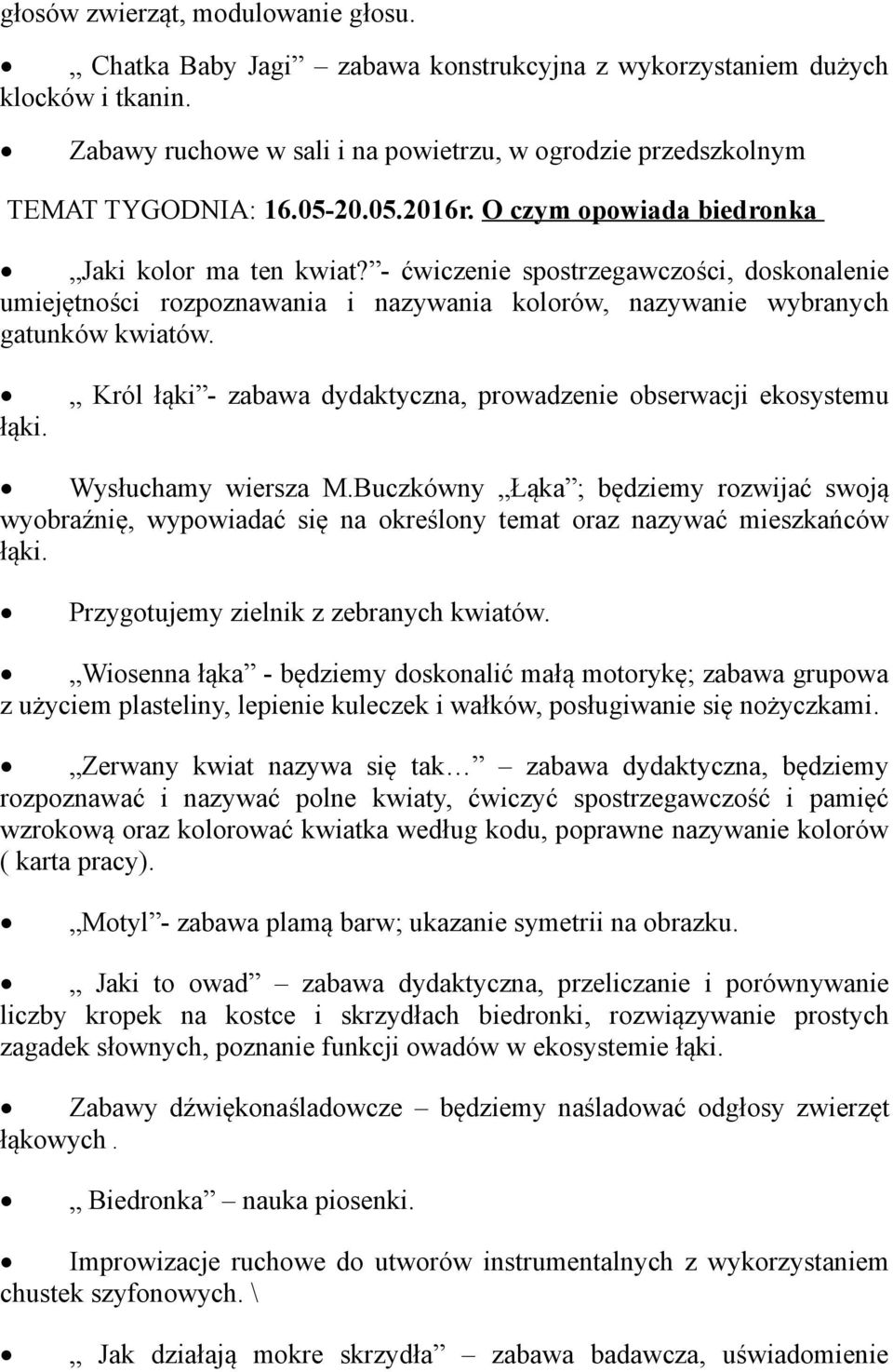 łąki. Król łąki - zabawa dydaktyczna, prowadzenie obserwacji ekosystemu Wysłuchamy wiersza M.