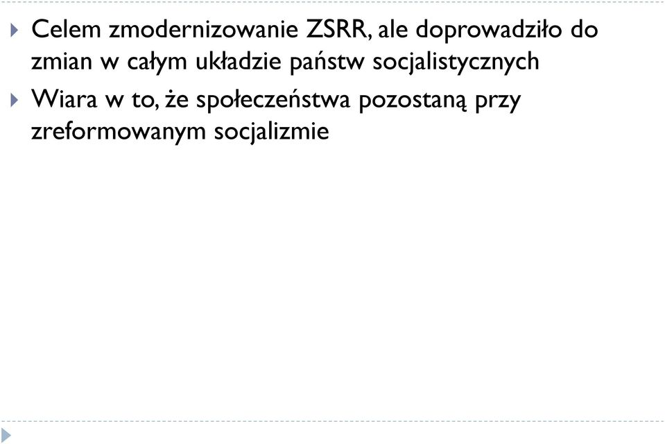 państw socjalistycznych Wiara w to, że