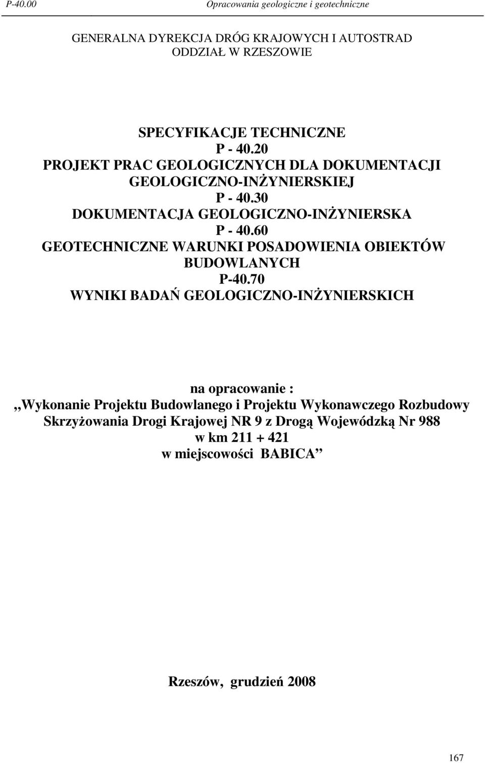 60 GEOTECHNICZNE WARUNKI POSADOWIENIA OBIEKTÓW BUDOWLANYCH P-40.