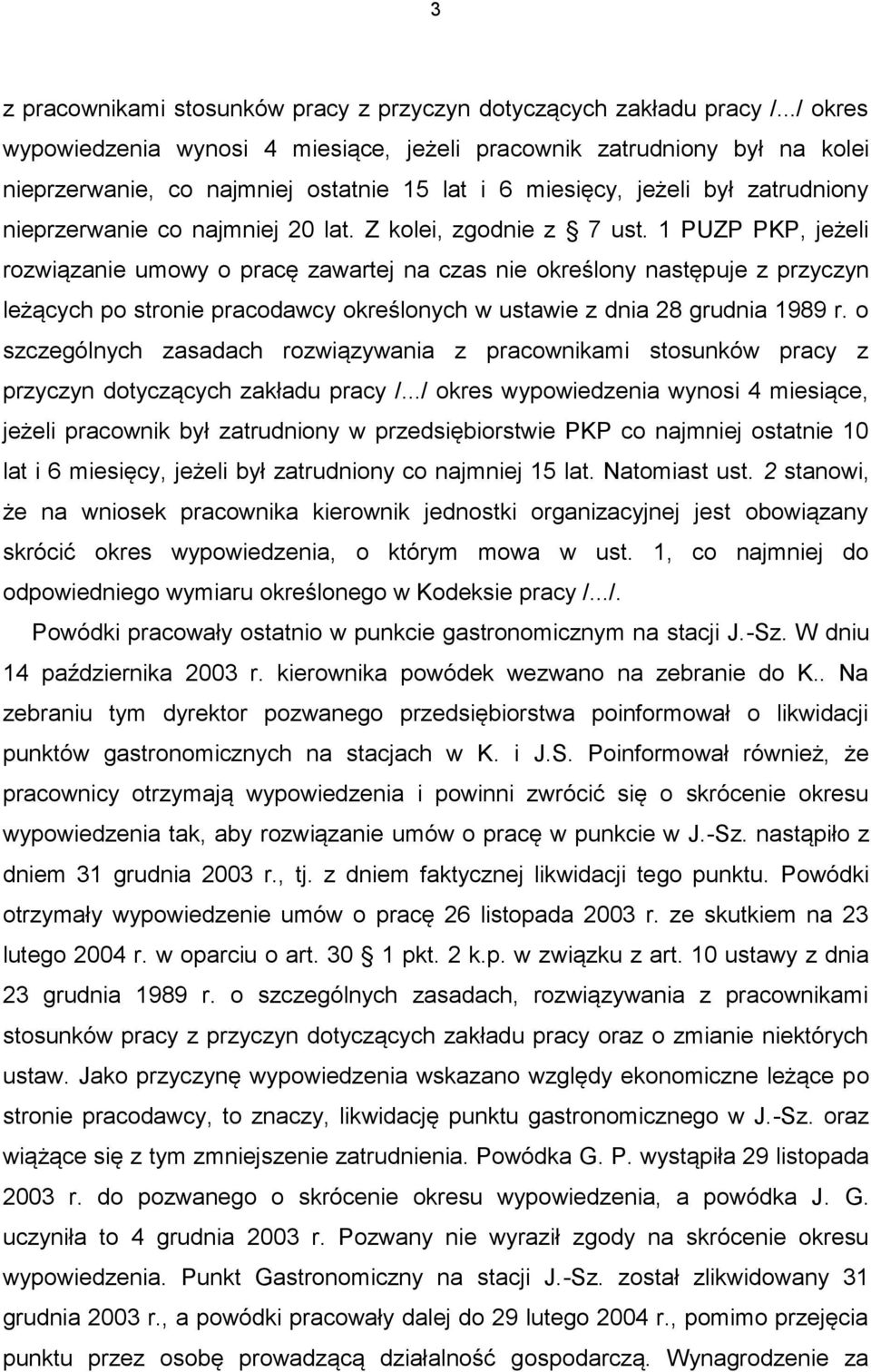 Z kolei, zgodnie z 7 ust.