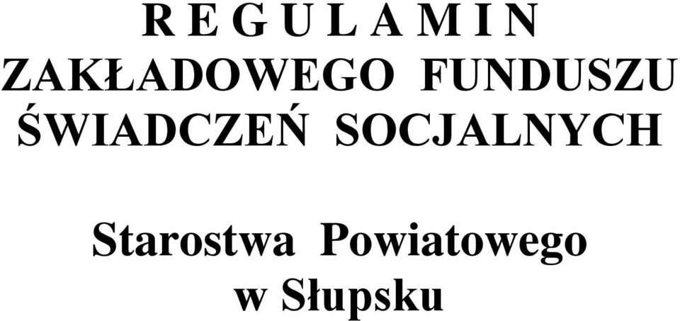 ŚWIADCZEŃ SOCJALNYCH