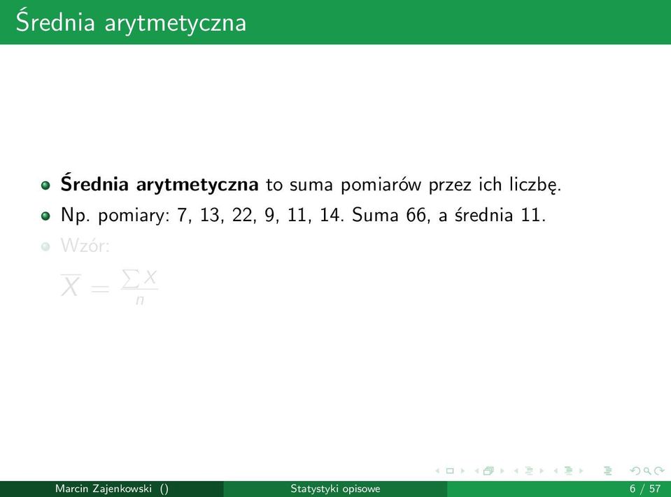 pomiary: 7, 13, 22, 9, 11, 14.