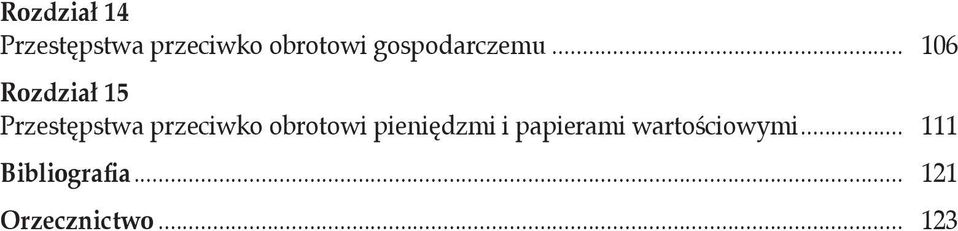 .. 106 Rozdział 15 Przestępstwa przeciwko