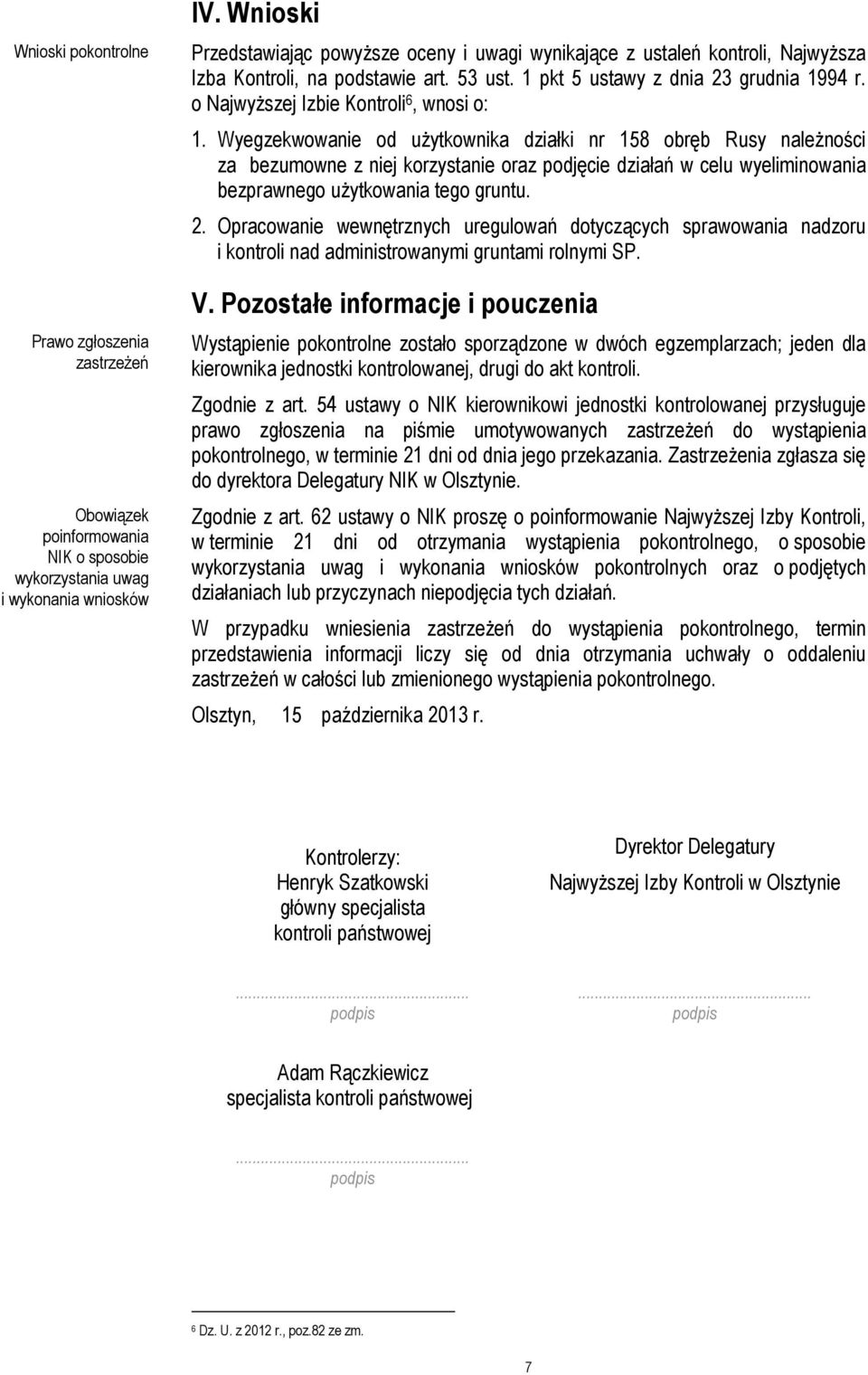 o Najwyższej Izbie Kontroli 6, wnosi o: 1.