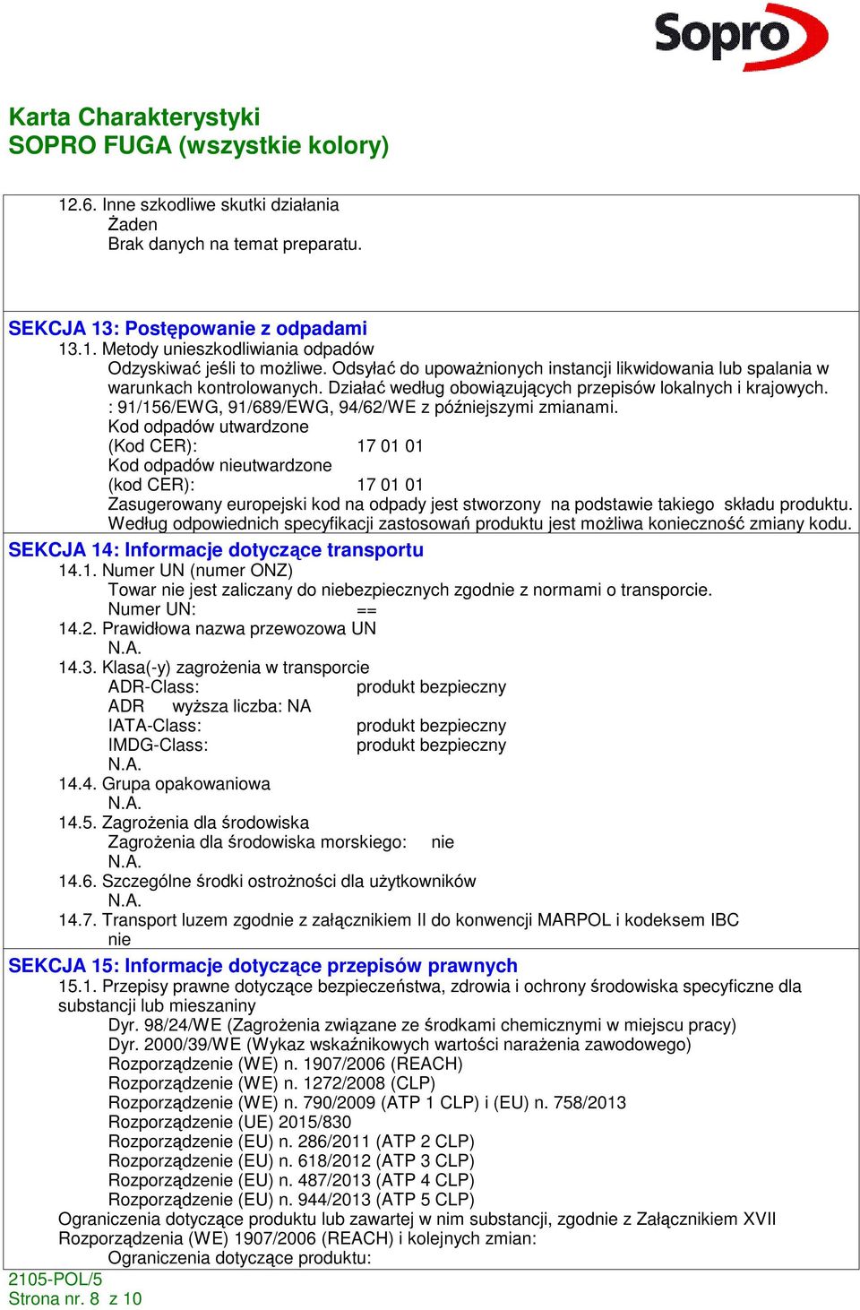 : 91/156/EWG, 91/689/EWG, 94/62/WE z późniejszymi zmianami.