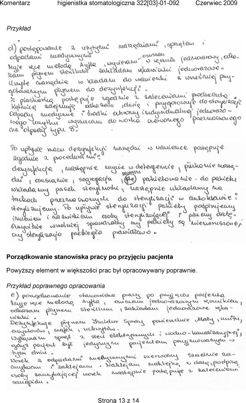 większości prac był opracowywany poprawnie.