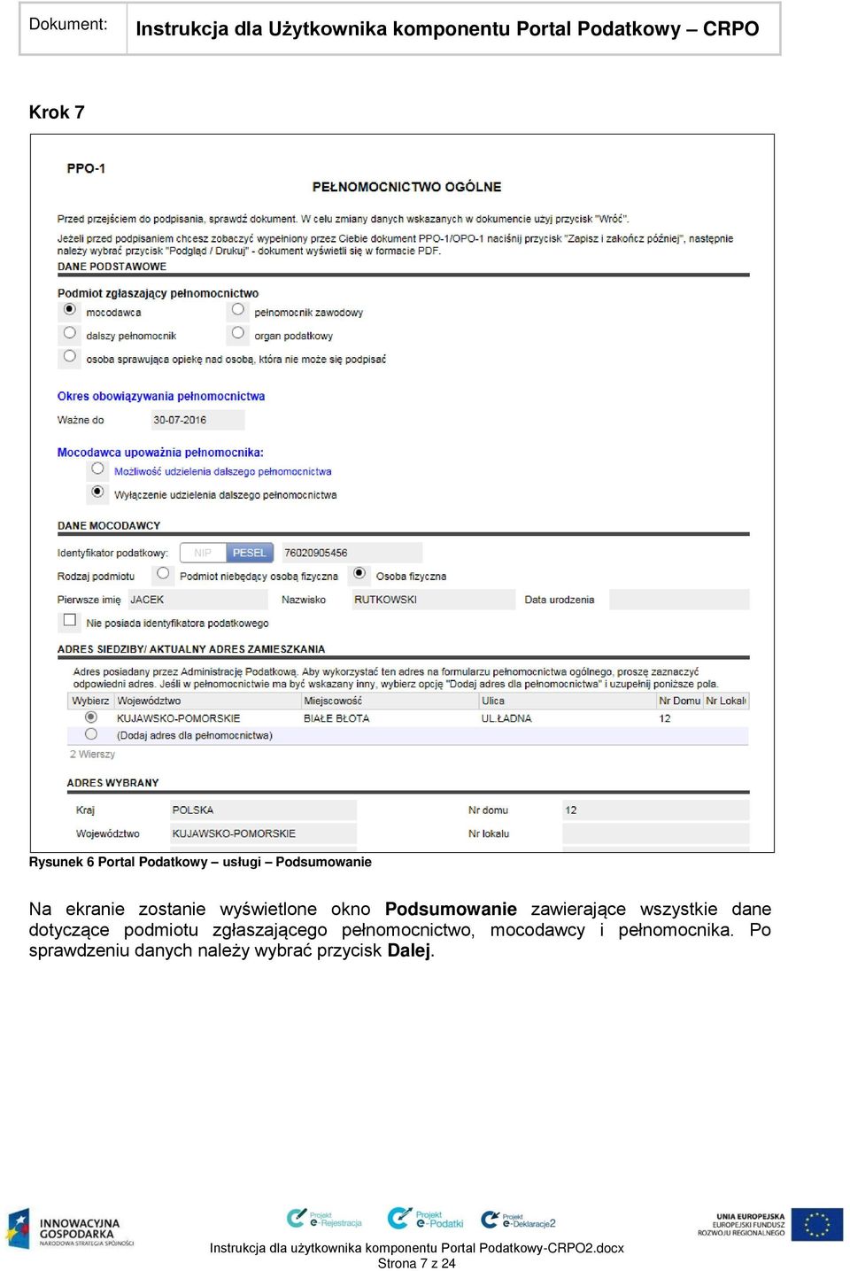 dotyczące podmiotu zgłaszającego pełnomocnictwo, mocodawcy i