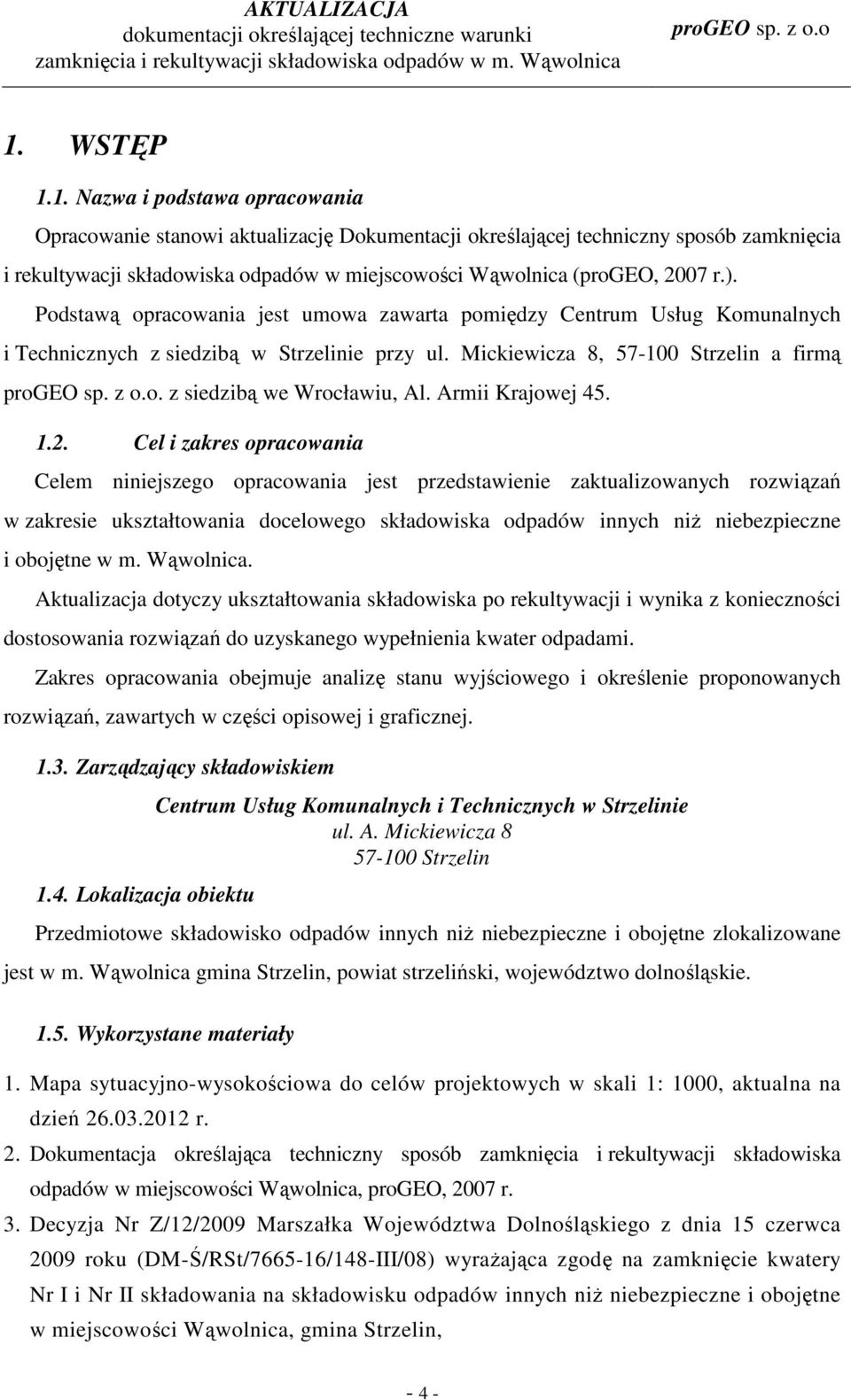 Armii Krajowej 45. 1.2.