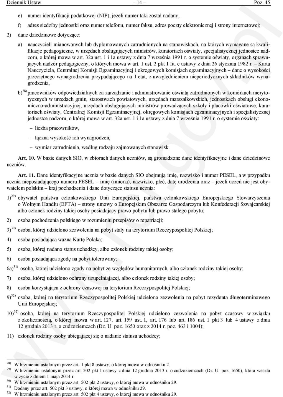 dziedzinowe dotyczące: a) nauczycieli mianowanych lub dyplomowanych zatrudnionych na stanowiskach, na których wymagane są kwalifikacje pedagogiczne, w urzędach obsługujących ministrów, kuratoriach