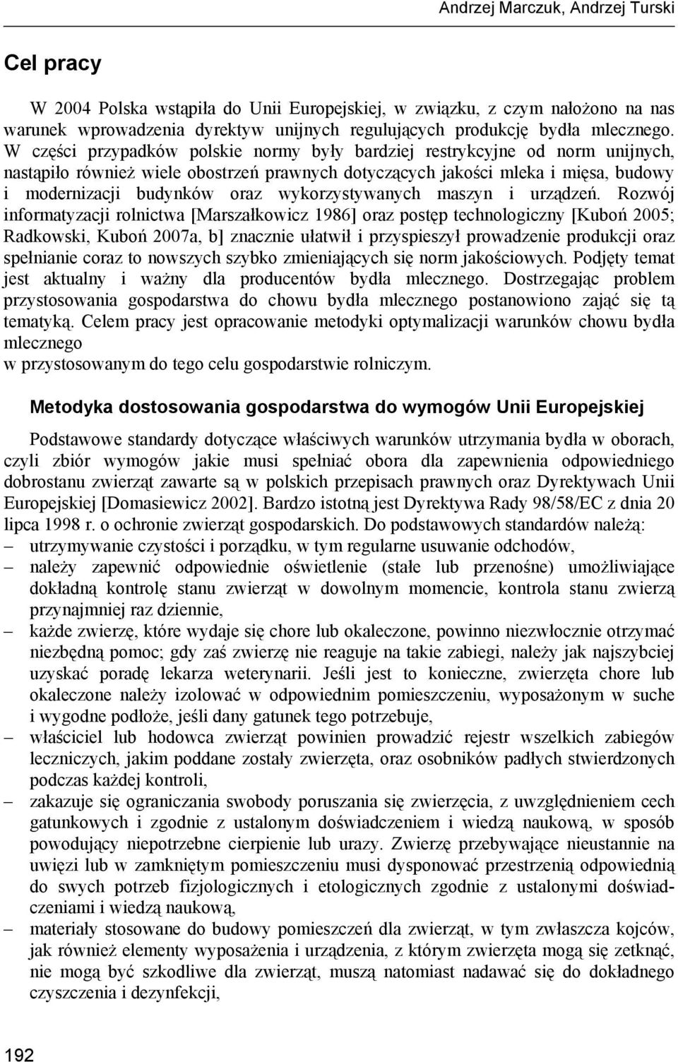 wykorzystywanych maszyn i urządzeń.