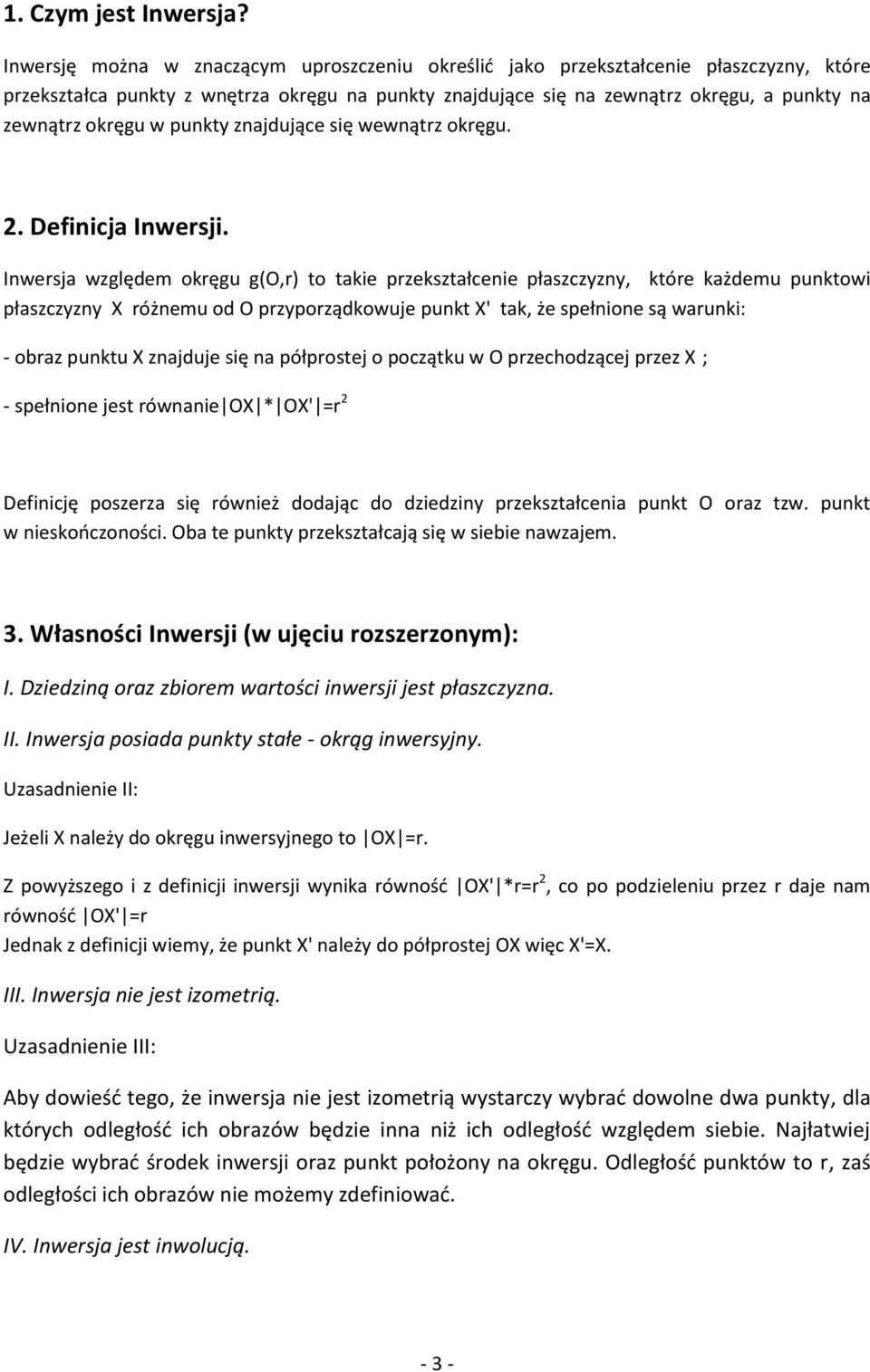 w punkty znajdujące się wewnątrz okręgu. 2. Definicja Inwersji.