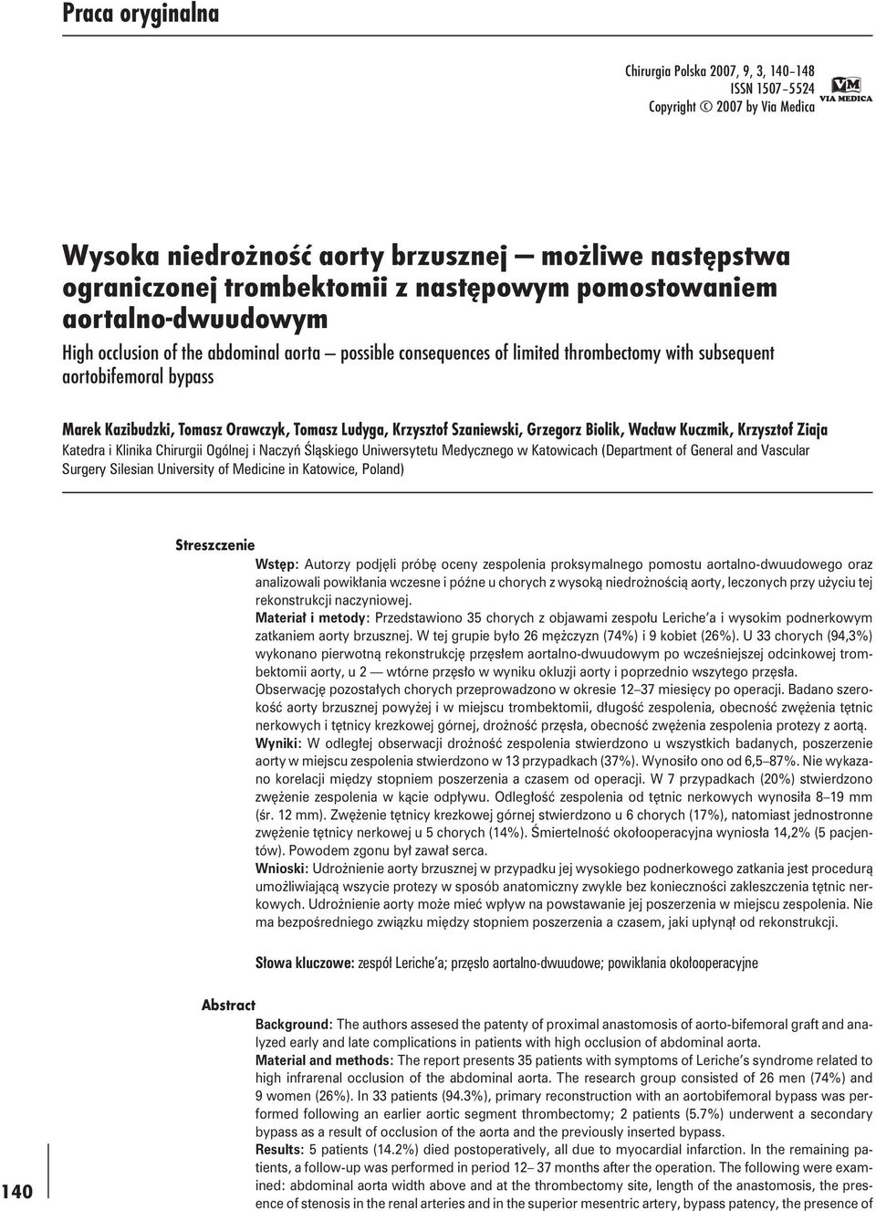 Ludyga, Krzysztof Szaniewski, Grzegorz Biolik, Wacław Kuczmik, Krzysztof Ziaja Katedra i Klinika Chirurgii Ogólnej i Naczyń Śląskiego Uniwersytetu Medycznego w Katowicach (Department of General and