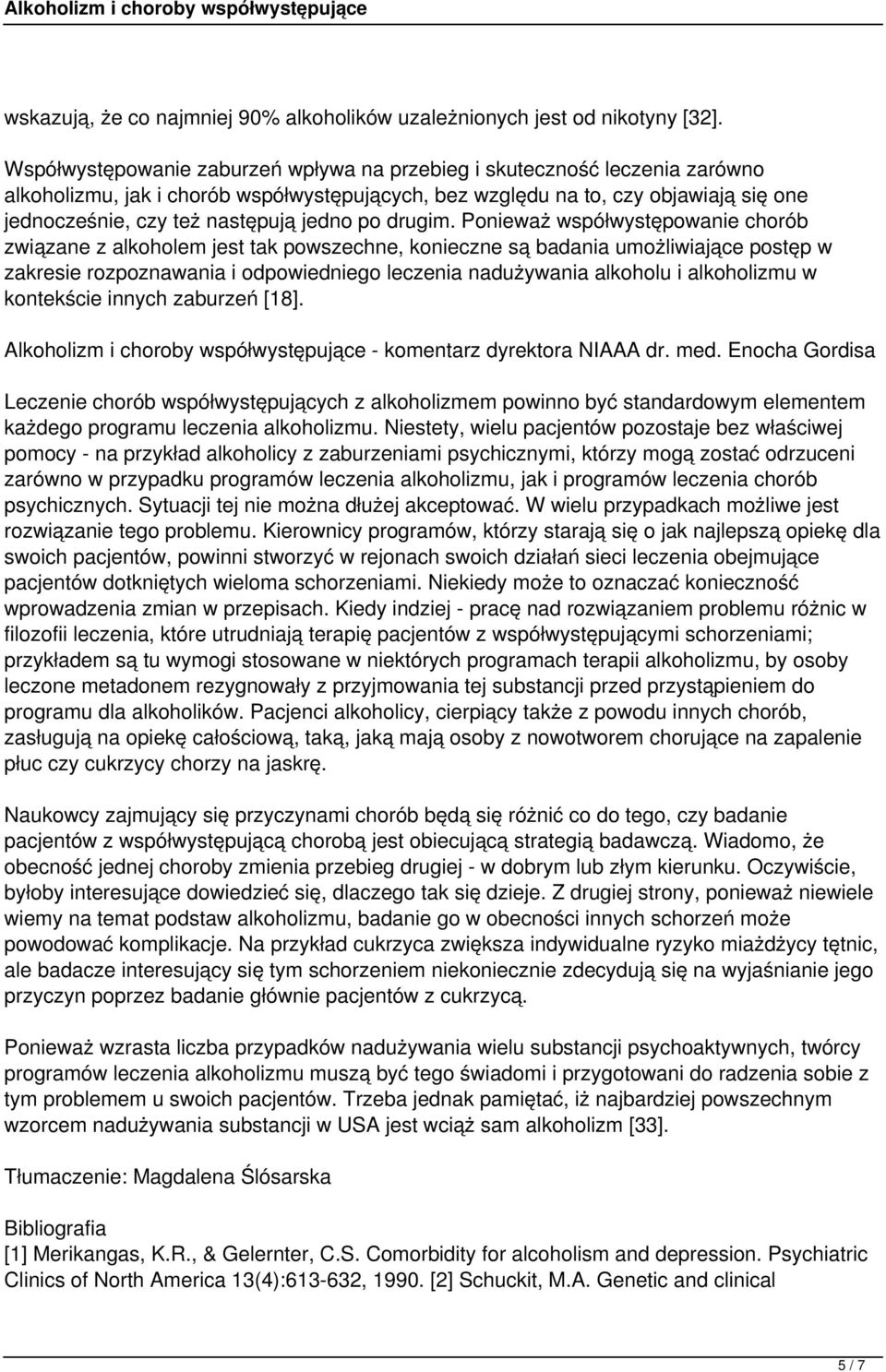 jedno po drugim.