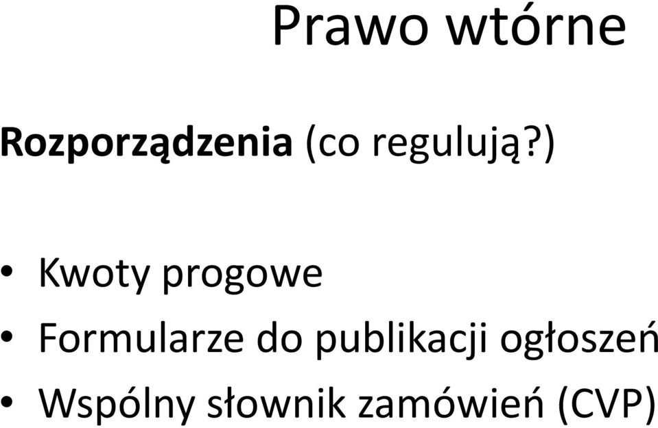 ) Kwoty progowe Formularze do