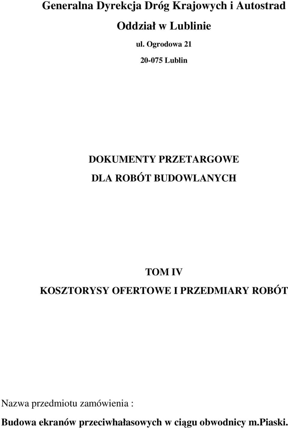 BUDOWLANYCH TOM IV KOSZTORYSY OFERTOWE I PRZEDMIARY ROBÓT Nazwa