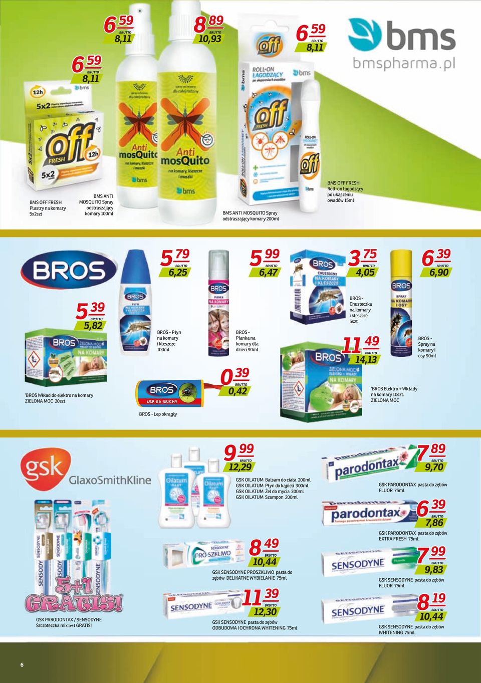 komary dla dzieci 90ml 0 39 0,42 BROS - Chusteczka na komary i kleszcze 5szt 11 49 14,13 BROS Elektro + Wkłady na komary 10szt.