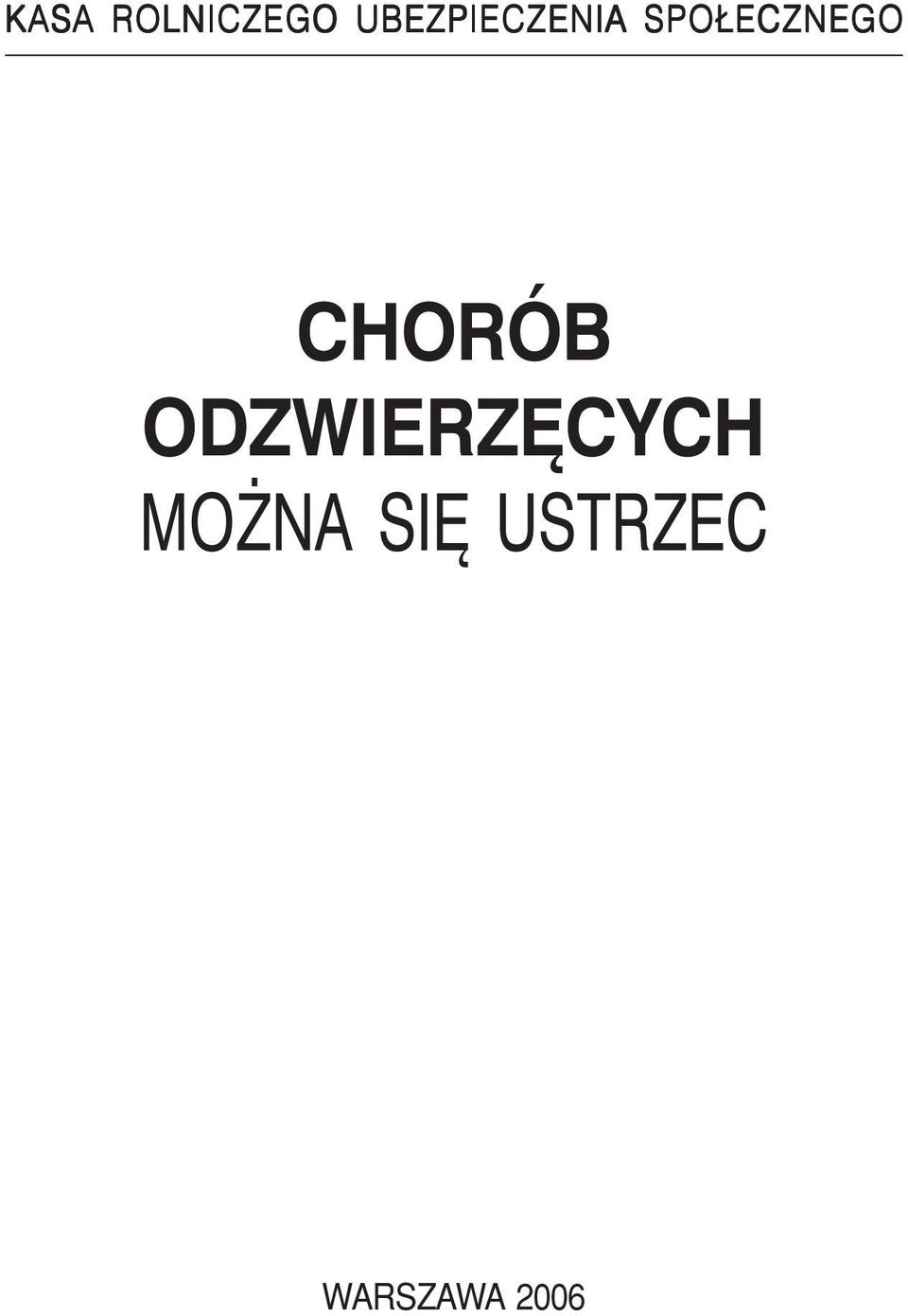 SPOŁECZNEGO CHORÓB