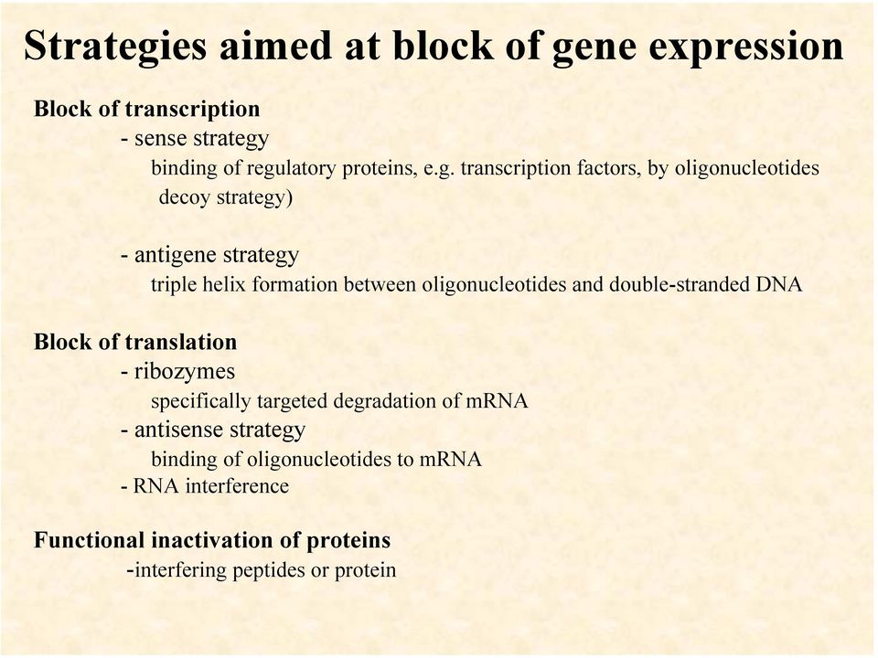 ne expression Block of transcription -sense strategy