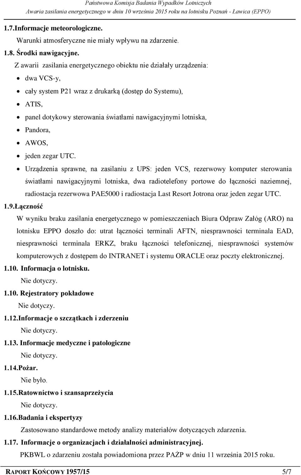 Pandora, AWOS, jeden zegar UTC.