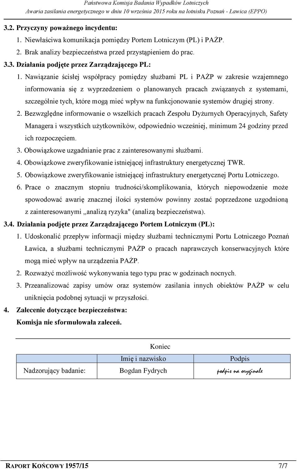 na funkcjonowanie systemów drugiej strony. 2.