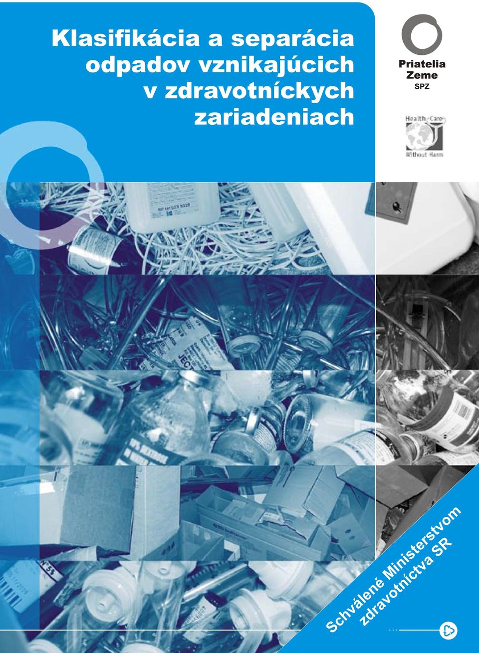 zdravotníckych zariadeniach