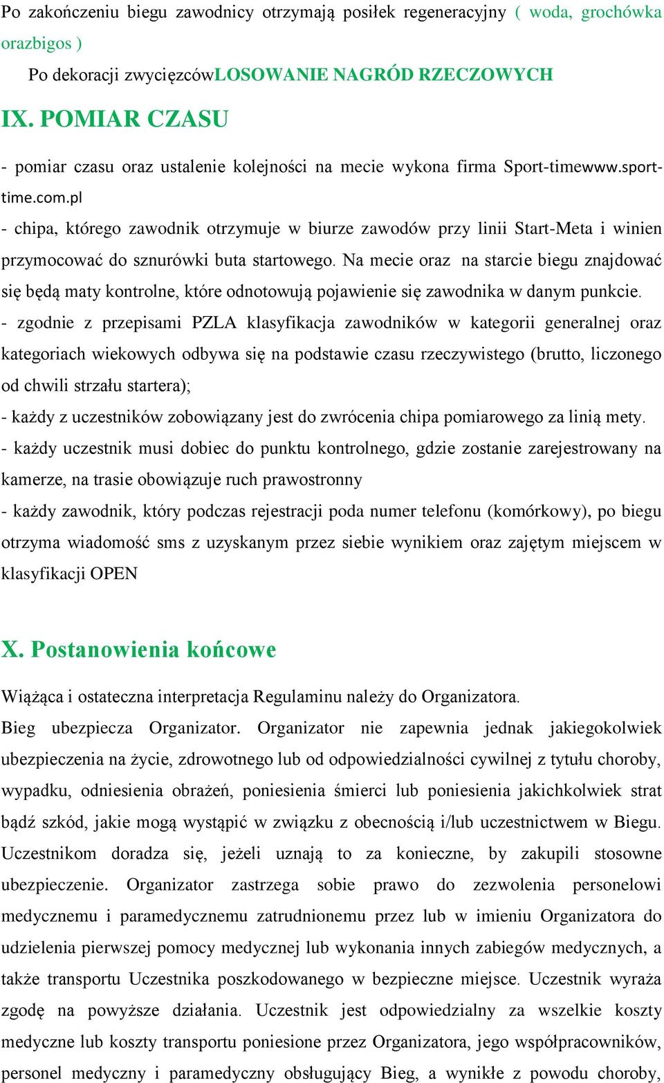 pl - chipa, którego zawodnik otrzymuje w biurze zawodów przy linii Start-Meta i winien przymocować do sznurówki buta startowego.