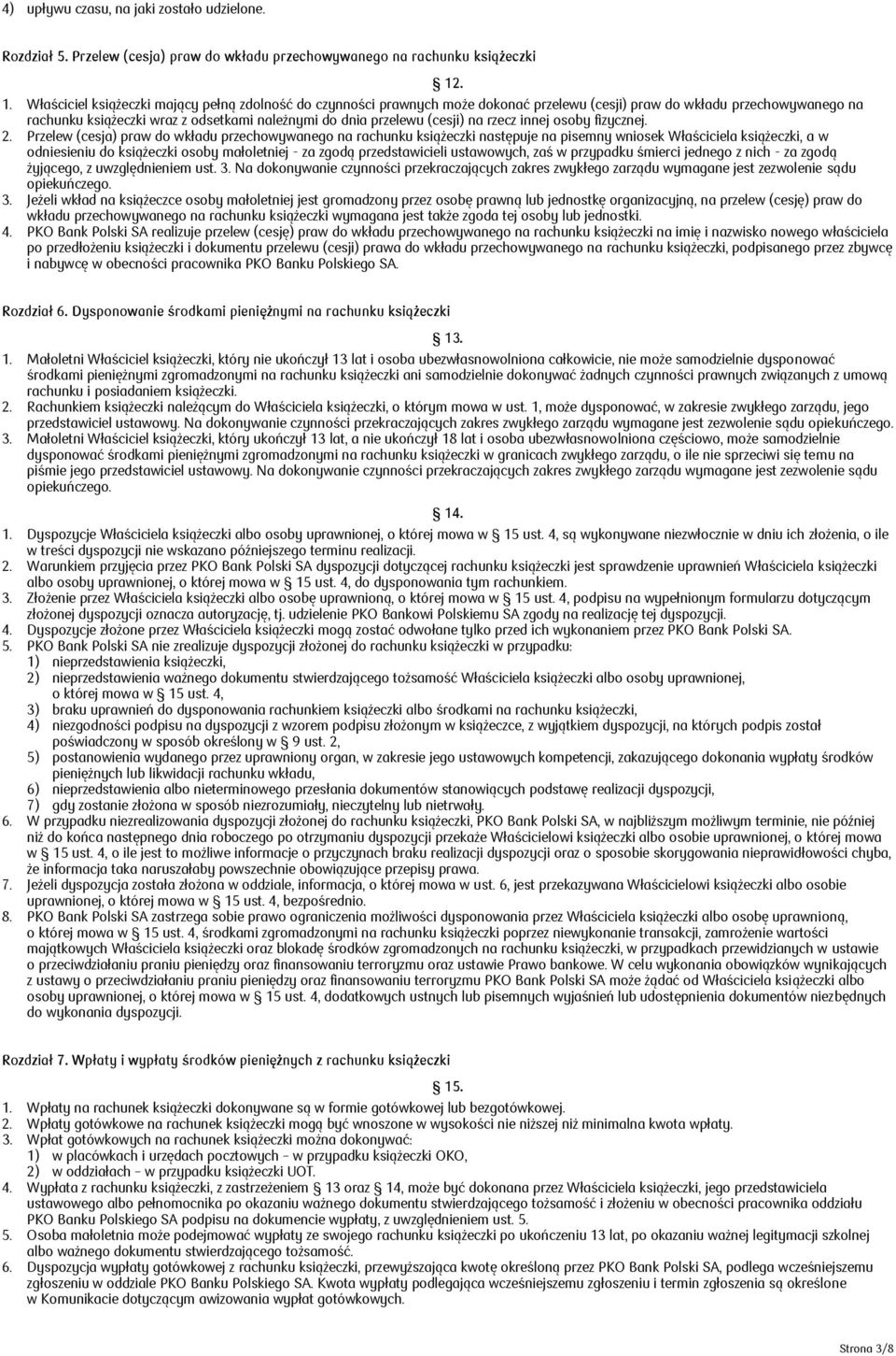 (cesji) na rzecz innej osoby fizycznej. 2.