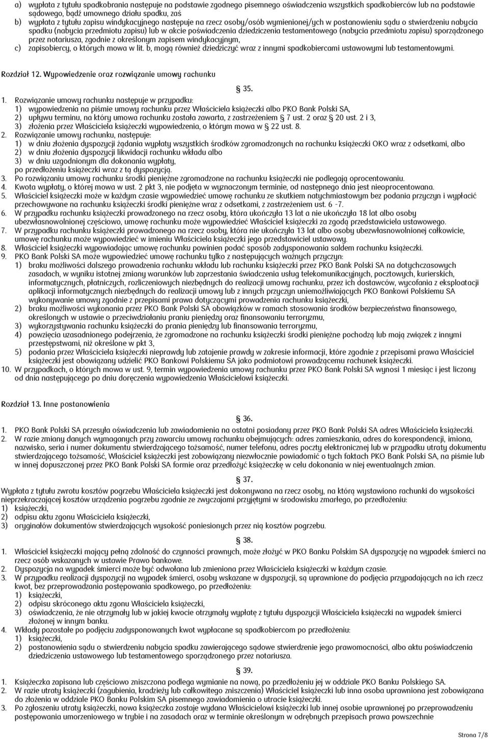 (nabycia przedmiotu zapisu) sporządzonego przez notariusza, zgodnie z określonym zapisem windykacyjnym, c) zapisobiercy, o których mowa w lit.