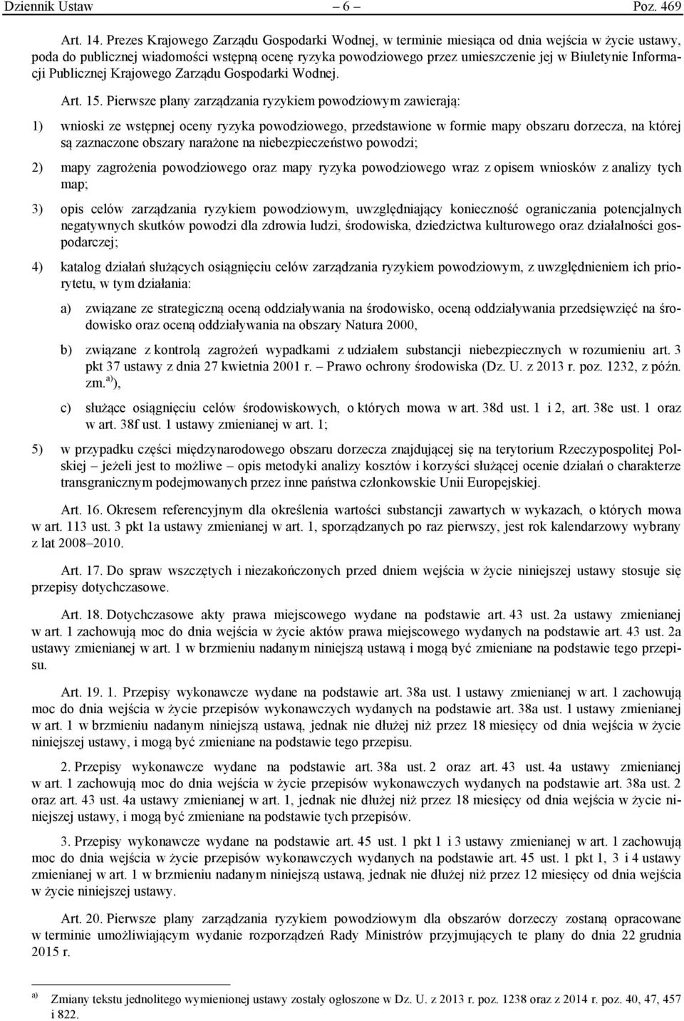 Informacji Publicznej Krajowego Zarządu Gospodarki Wodnej. Art. 15.
