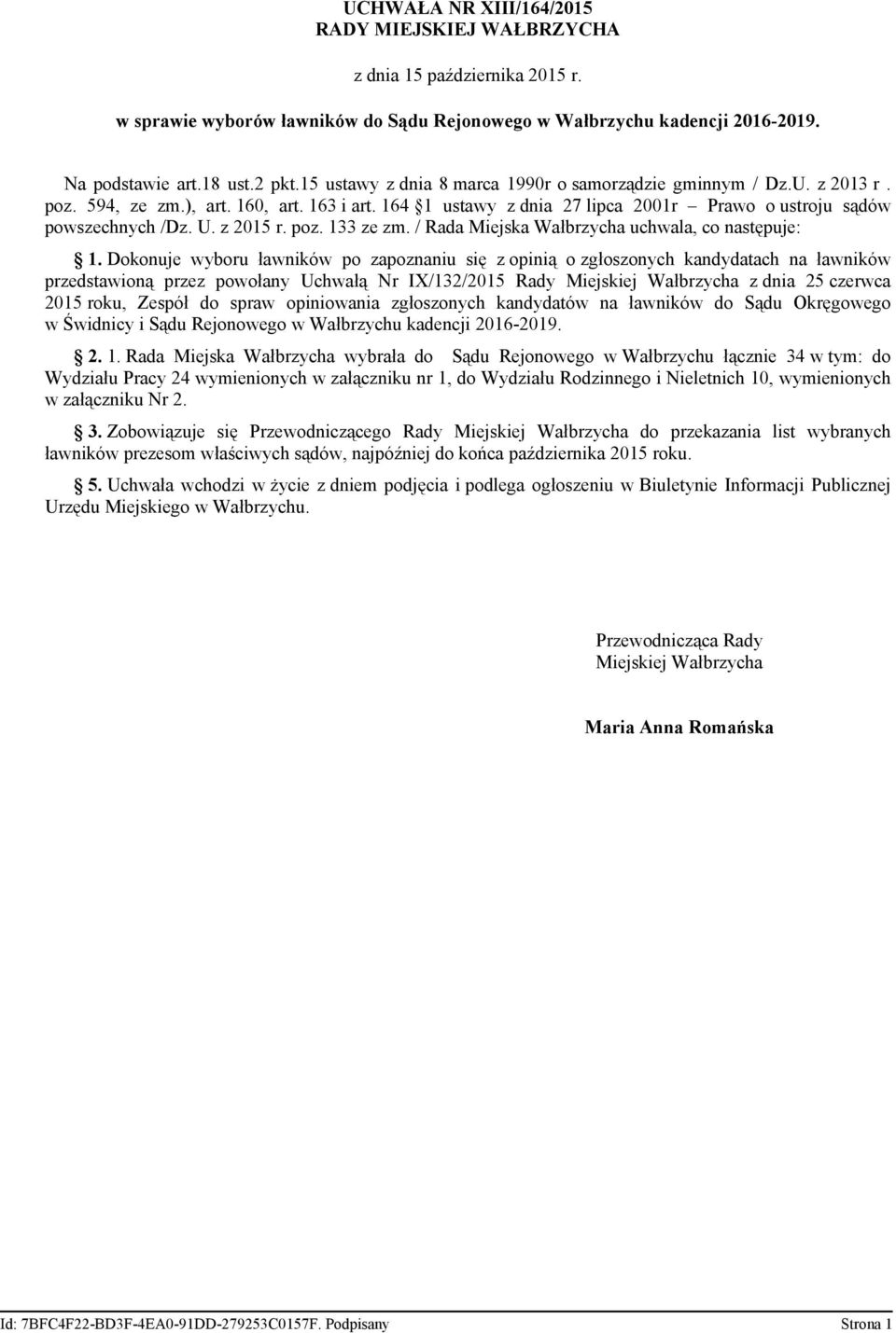 z 2015 r. poz. 133 ze zm. / Rada Miejska Wałbrzycha uchwala, co następuje: 1.